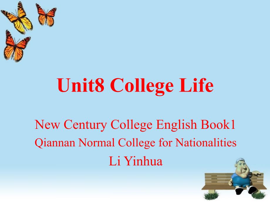 Unit8 College Life 新世纪大学英语1_第1页