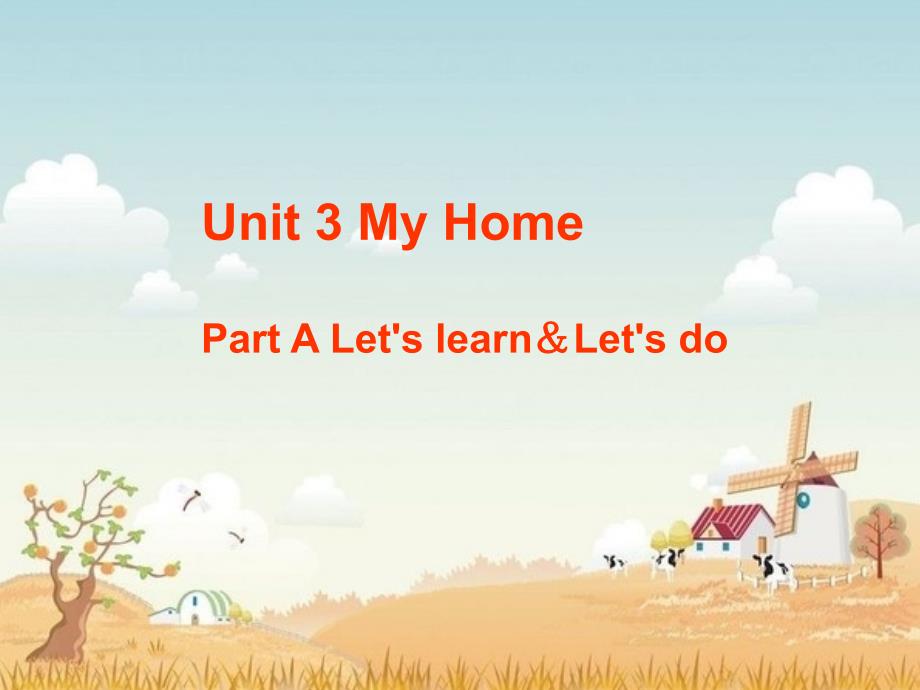 PEP小英四上Unit4Myhome第一课时_第1页