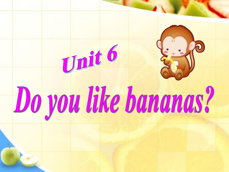 doyoulikebananas第一课时_第2页