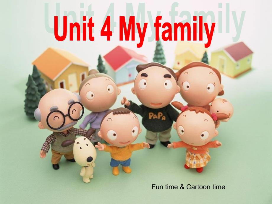 牛津译林版三年级英语上册Unit-4-My-family--Fun-time-&amp;ampamp;-Cartoon-timeppt课件_第1页