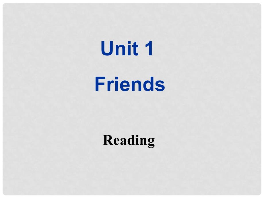 八年级英语上册 Unit 1 Friends Reading课件 牛津版_第1页