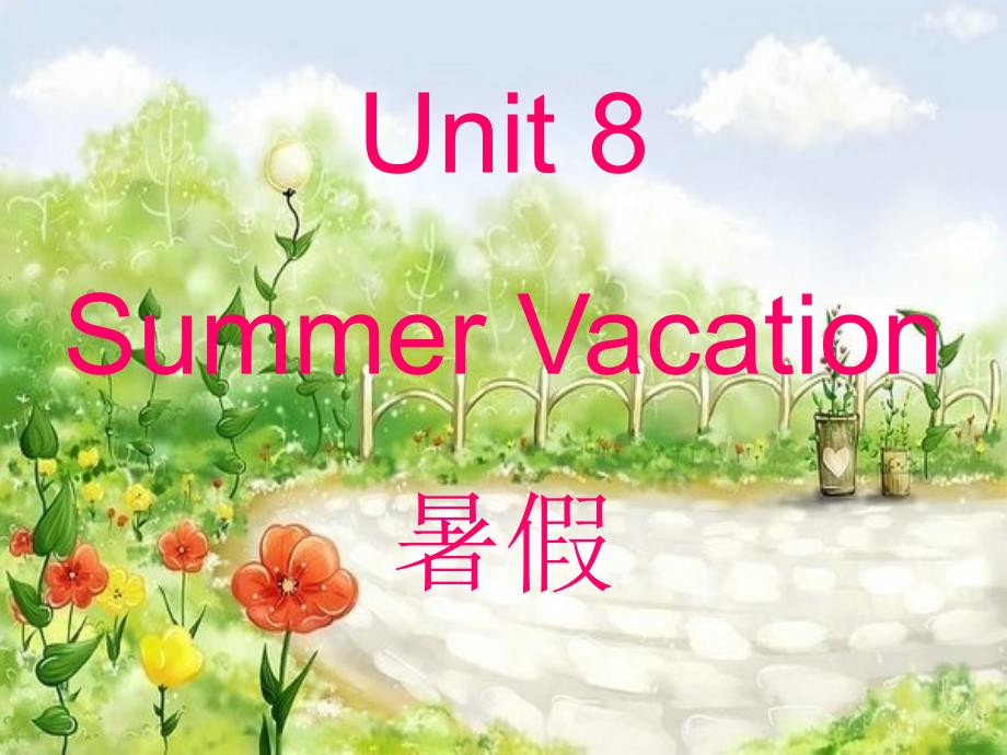 四年级英语下册Unit8SummerVacationPartA优秀课件新版闽教版_第1页