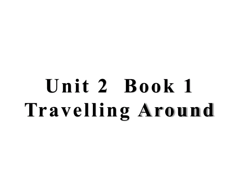 高中英语人教版必修一Unit2--Travelling-around--readingppt课件_第1页