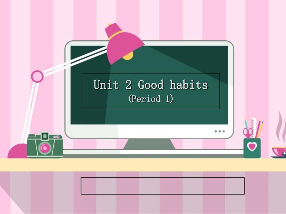 六下+Unit+2+Good+habits_第1页