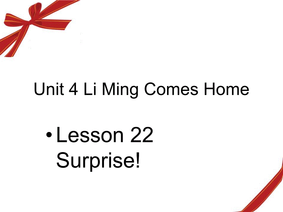 六年级下册英语课件Unit4LiMingComesHomeLesson22Surprise2冀教版_第1页