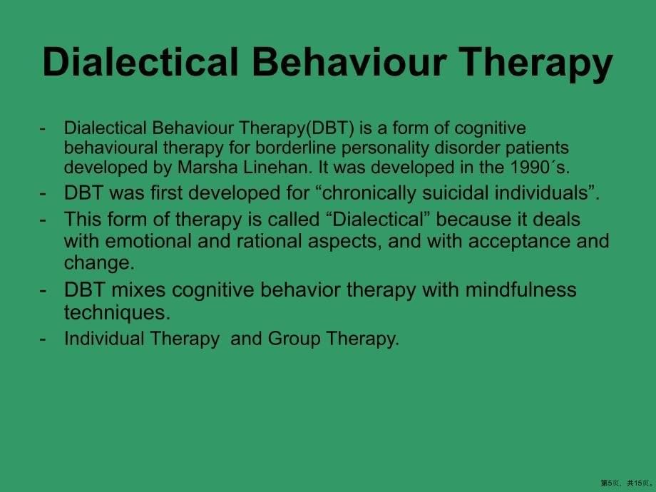 DialecticalBehaviourTherapyandBorderlinePersonality：辩证行为疗法和边缘型人格课件_第5页