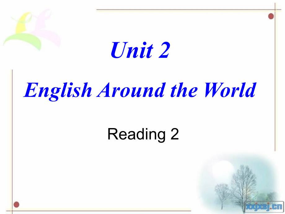 人教新课标版高一必修1Unit2EnglishAroundtheWorld-period4Reading课件_第2页