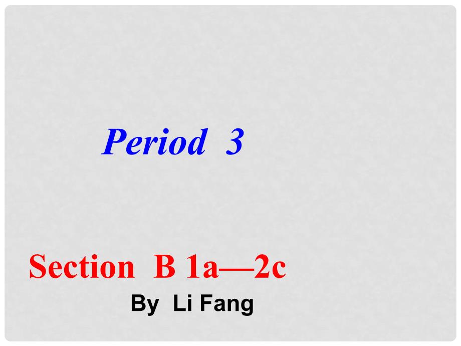 八年级英语上册 unit1第三课时课件 人教新目标版_第1页