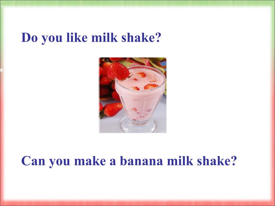 课件Howdoyoumakeabananamilkshake_第4页