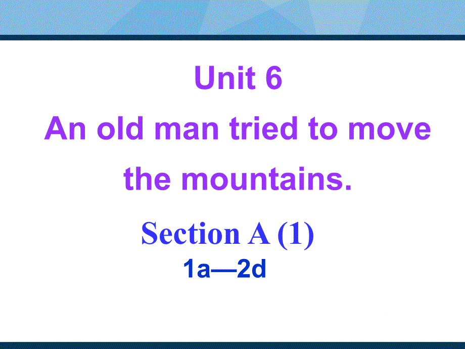 八年下Unit6SectionAperiod1课件_第1页