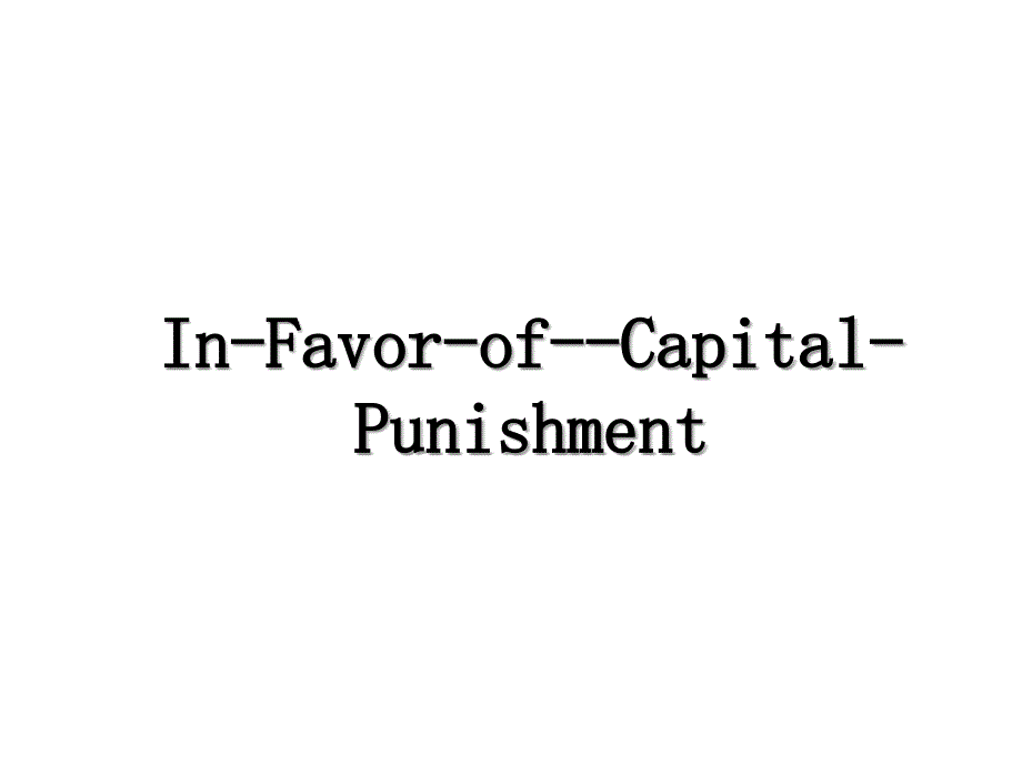 InFavorofCapitalPunishment_第1页