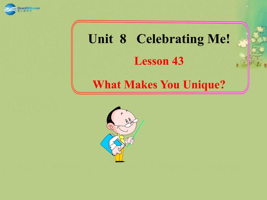 冀教初中英语八上《Lesson 43 What Makes You Unique》PPT课件 (1)_第1页