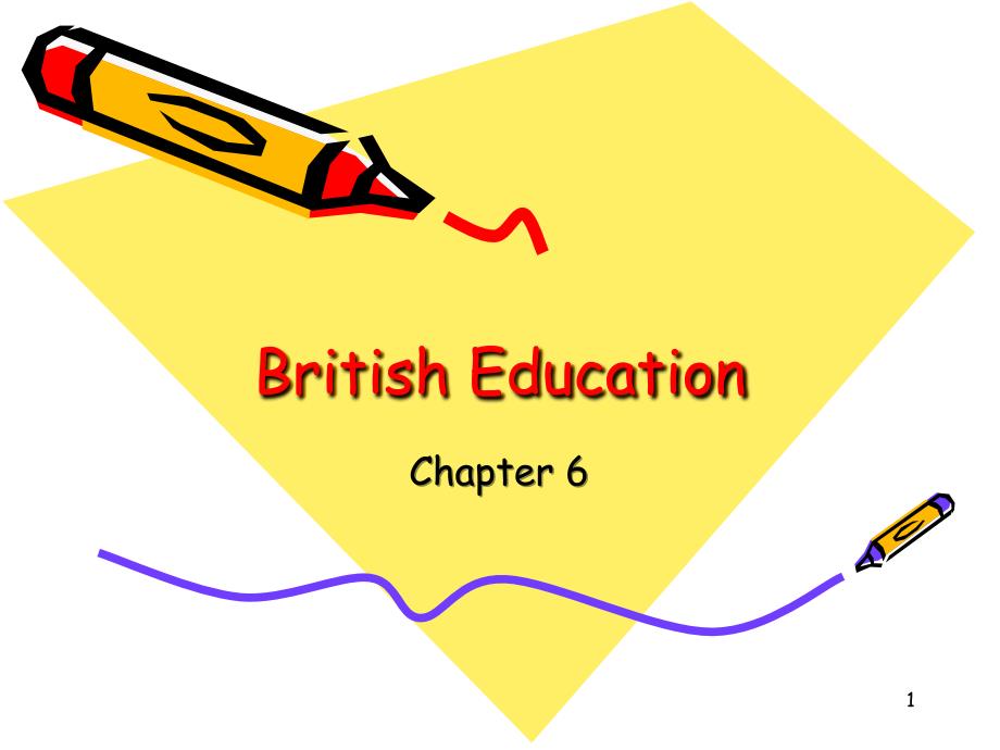 英语国家概况V.BritishEducationPPT优秀课件_第1页