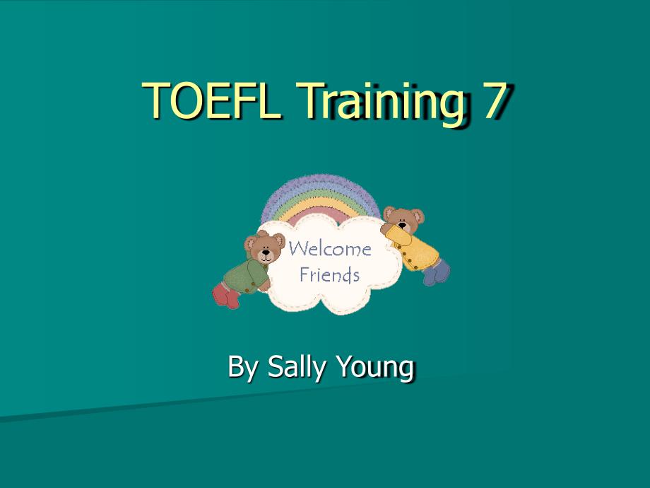 托福强化班Sally口语Task6_第1页