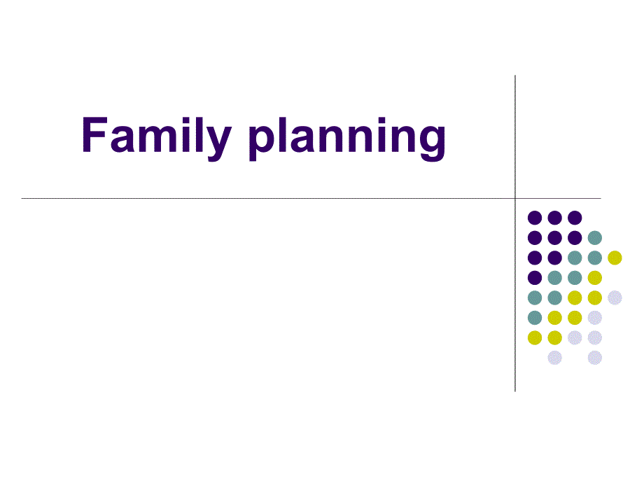 妇产科学教学课件：Family planning_第1页