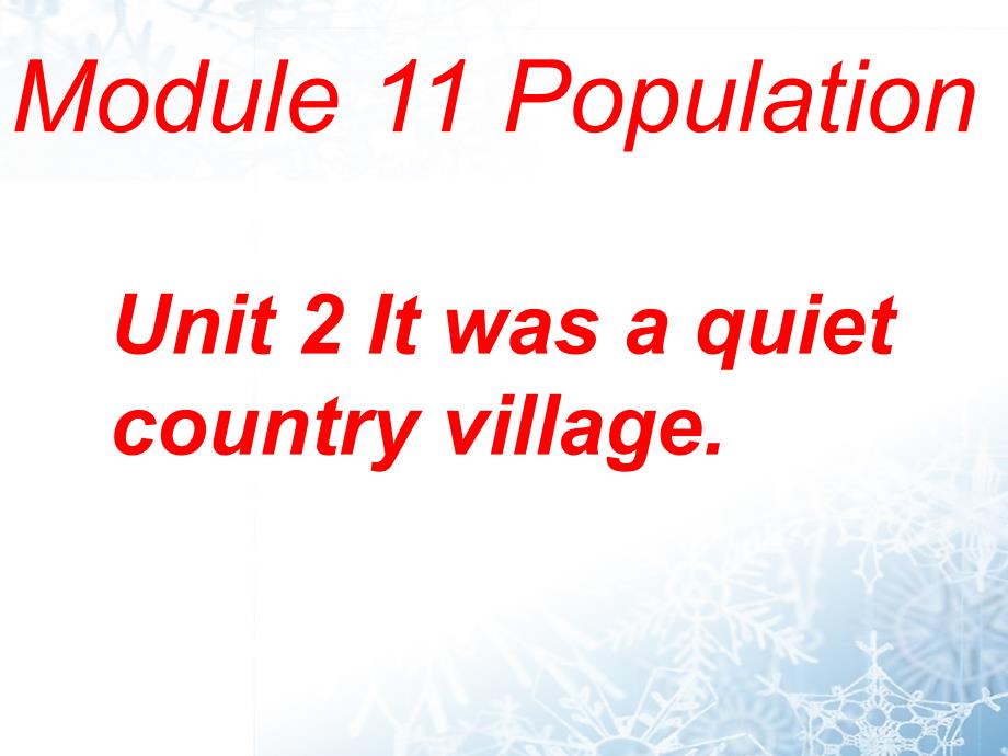 Unit2Itwasaquietcountryvillage课件_第1页