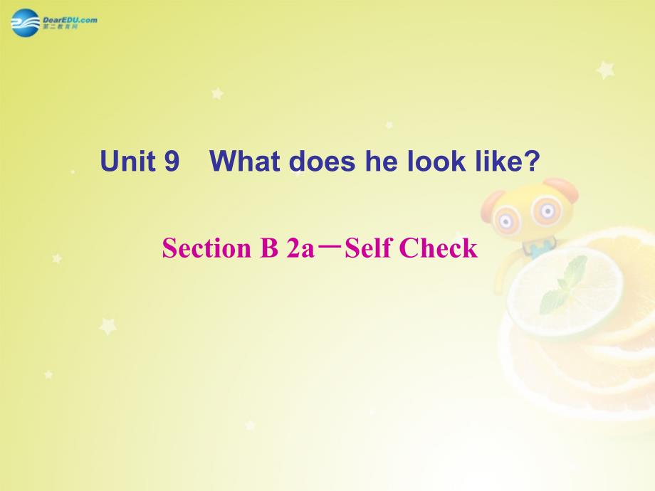 4 Unit 9 What does he look like Section B 2a－Self Check课件_第2页