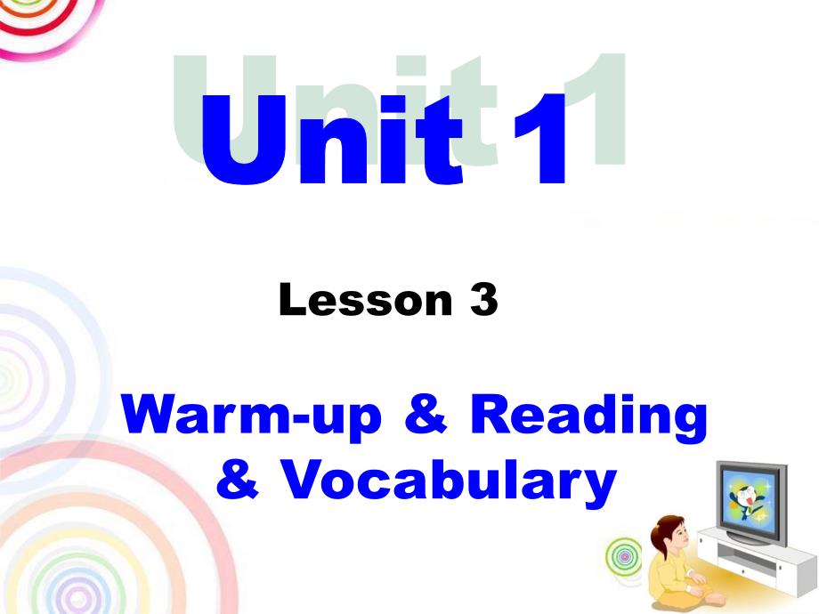 Uni1Lesson3Warmup,Reading,Vocabulary_第1页