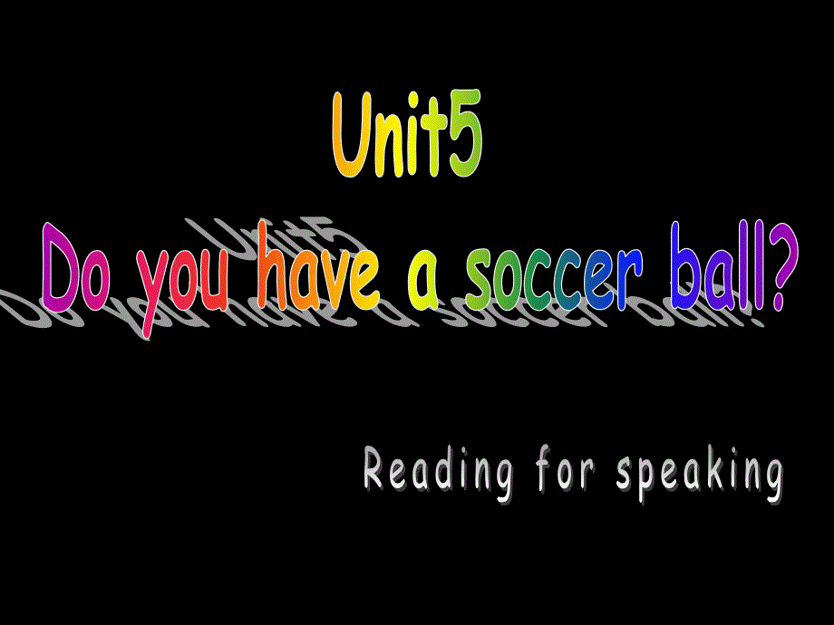 新目标Goforit版七年级上Unit5DoyouhaveasoccerballsectionBreading共13张PPT_第1页