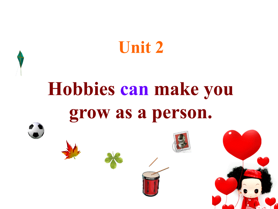 Unit2Hobbiescanmakeyougrowasaperson._第2页