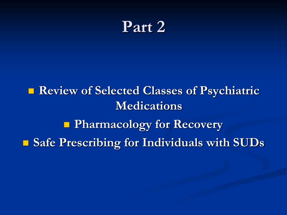 Pharmacological Issues in Treatment of CoOccurring Disorders在共同发生的疾病的治疗药物的问题_第3页