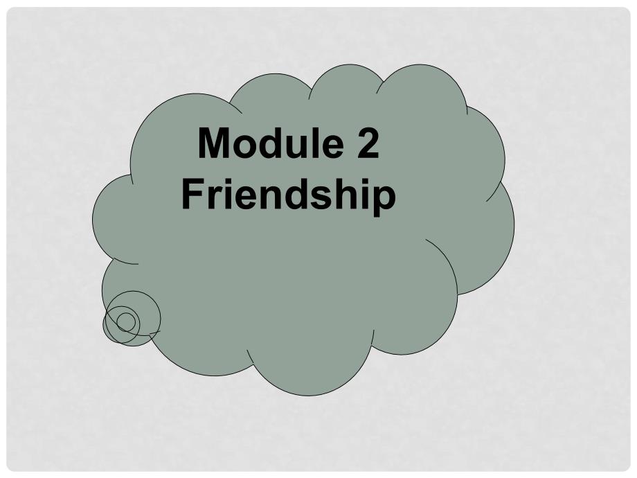 八年级英语下册 Module2 Friendship Unit 1课件 外研版_第1页