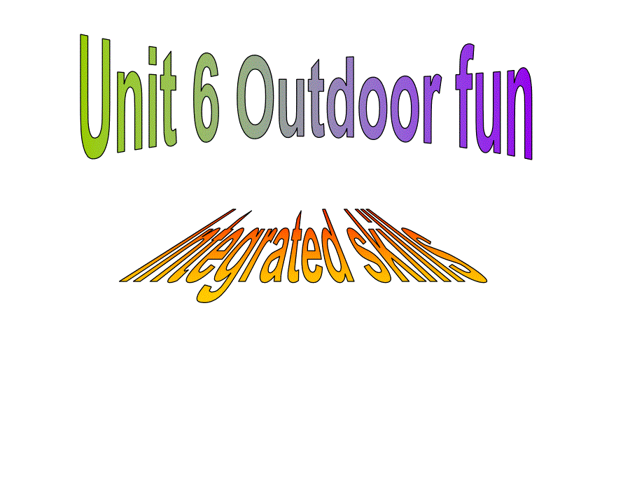 7BUnit6OutdoorfunIntegratedSkills共31张PPT1_第1页