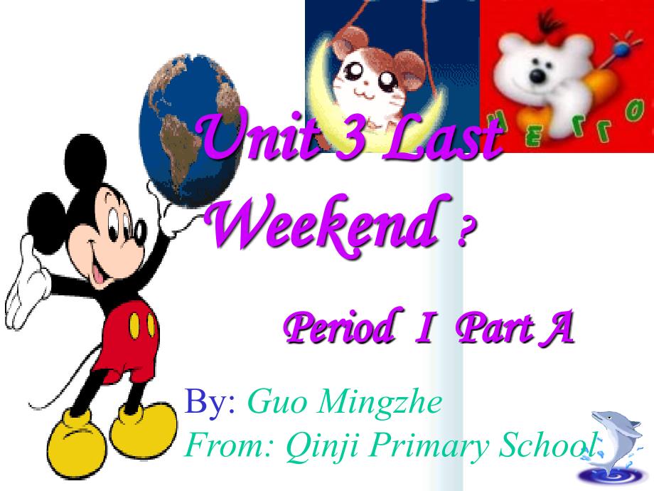 unit3Lastweekend课件_第1页