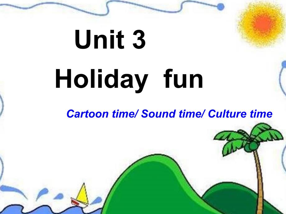 六年级上册英语课件Unit3Holidayfun第3课时译林版三起共24张PPT_第1页