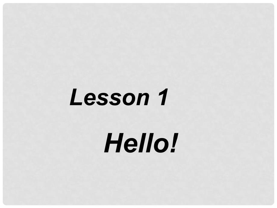 七年级英语上册 Unit 1 Lesson 1 Hello！课件 （新版）冀教版_第2页