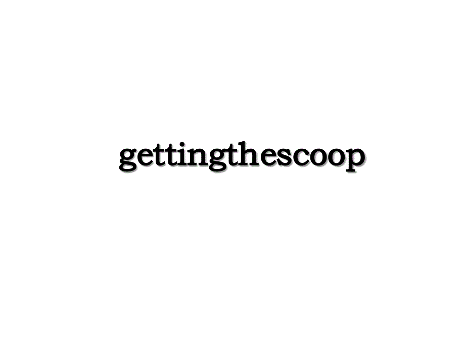 gettingthescoop_第1页