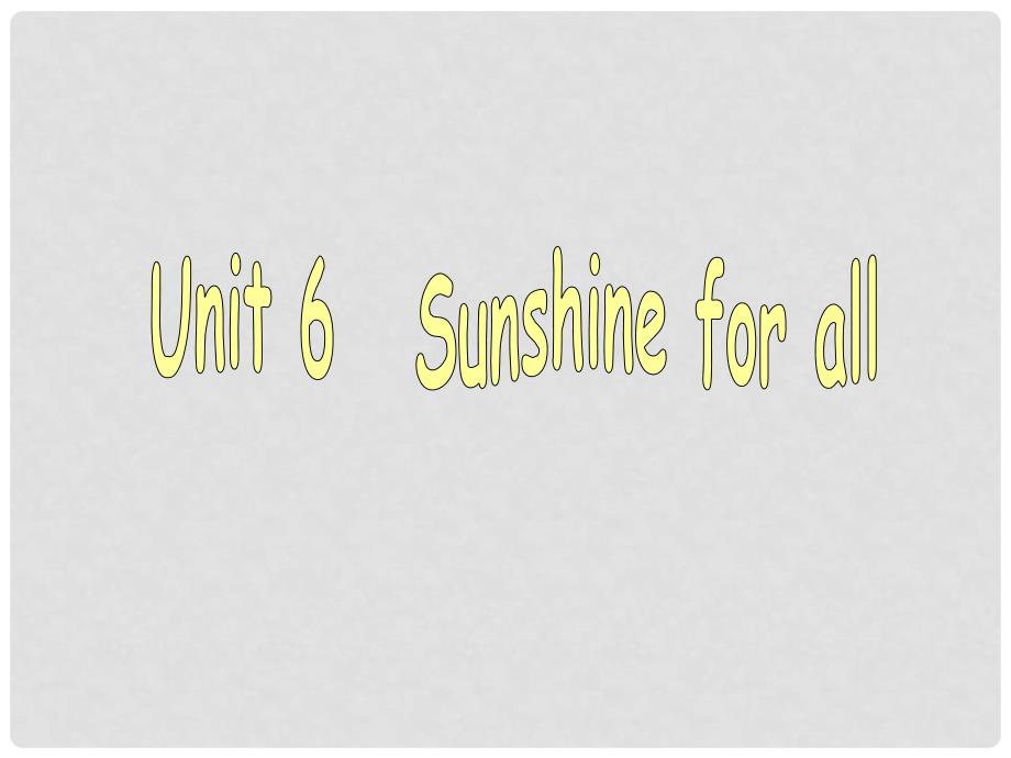 江苏省宿迁市泗洪县育才实验学校八年级英语下册 Unit 6 Sunshine for all P2 Reading课件 （新版）牛津版_第1页