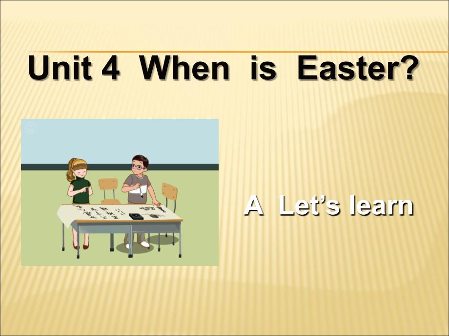 新版PEP小学英语五年级下册第四单元第一课时Unit4-when-is-Easter-A-let&#39;s-learn课件_第1页