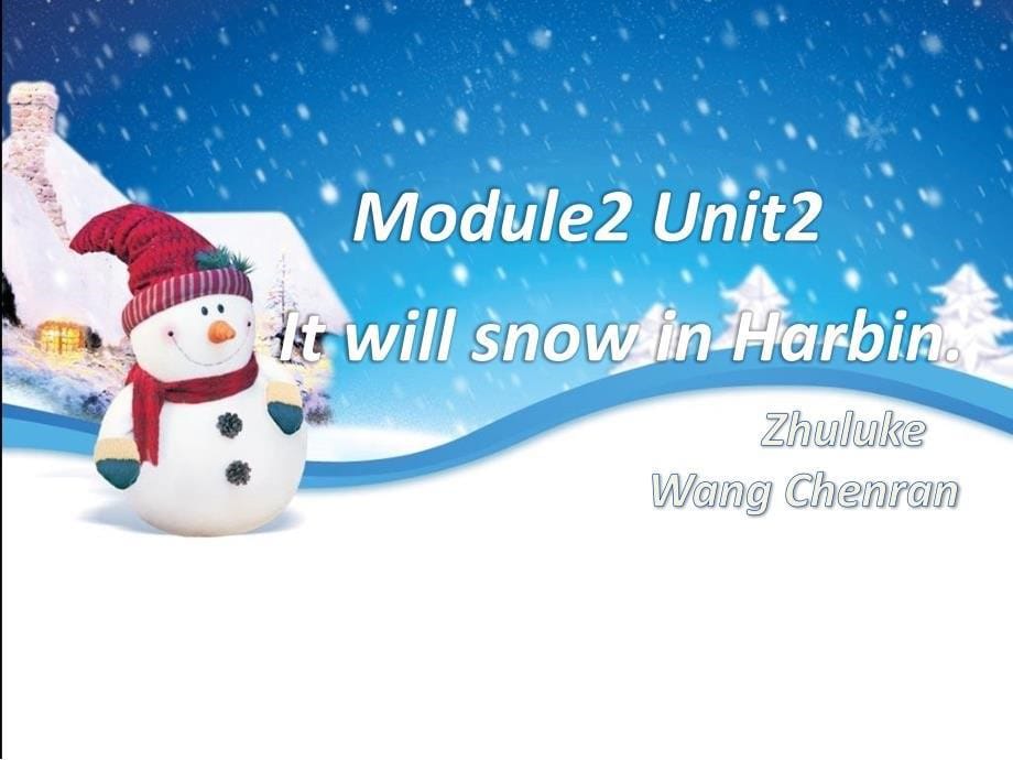 Unit 2 It will snow in Harbin._第5页