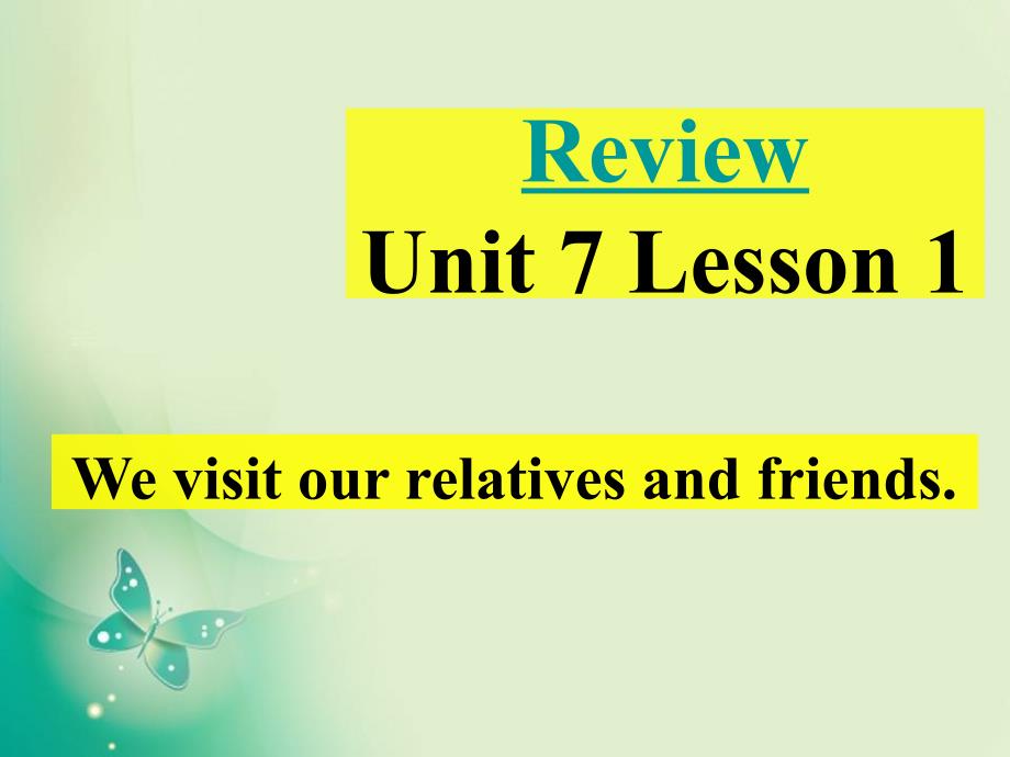 五年级上册英语课件Unit7Lesson1Wevisitrelativesandfriends鲁科版五四学制三起共15张PPT_第1页