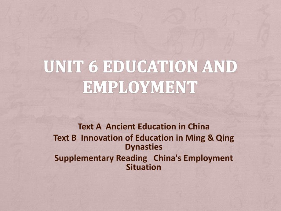 中国历史文化概况英文版Unit 6 Educaion and Employment_第1页