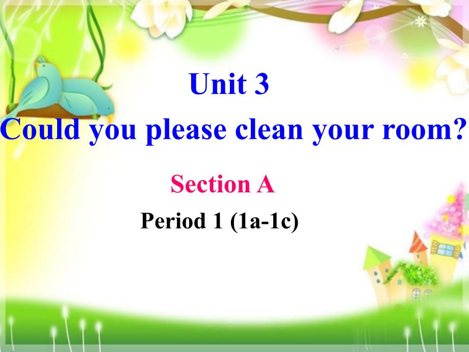 八年级下unit3Couldyoupleasecleanyourroom_第2页