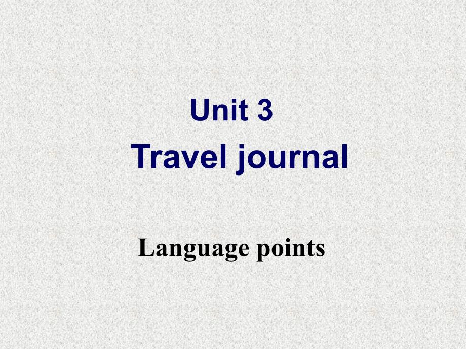 人教英语必修一同课异构课件Unit3TravelJournalSectionBLanguagePoints2_第2页