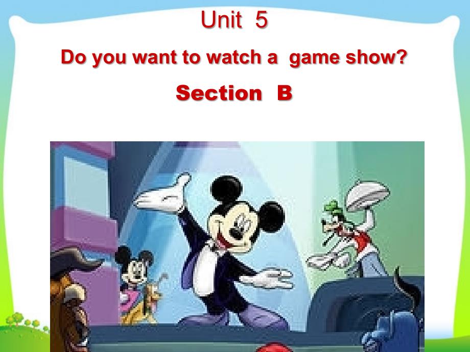 教版八年级英语上册《Unit+5+Do+you+want+to+watch+a+game+show：Section+B》课件（20张）_第2页