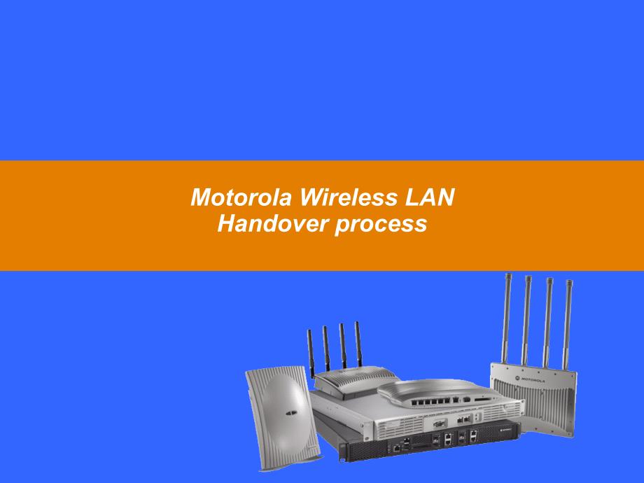 MOTOROLAWLAN培训课件Part3Handover_第1页