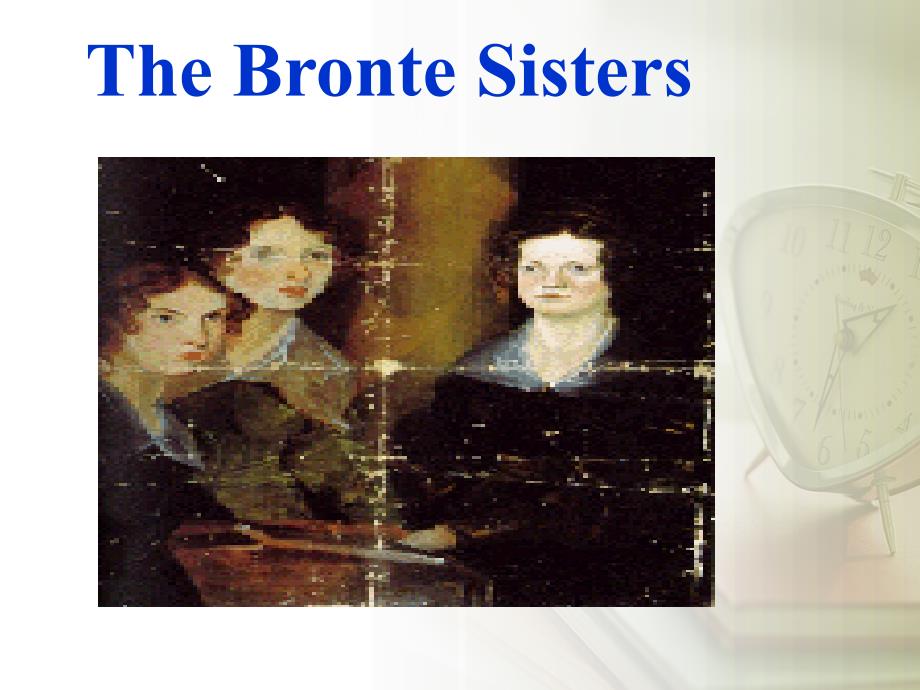 TheBrontesisters勃朗特姐妹讲解_第1页