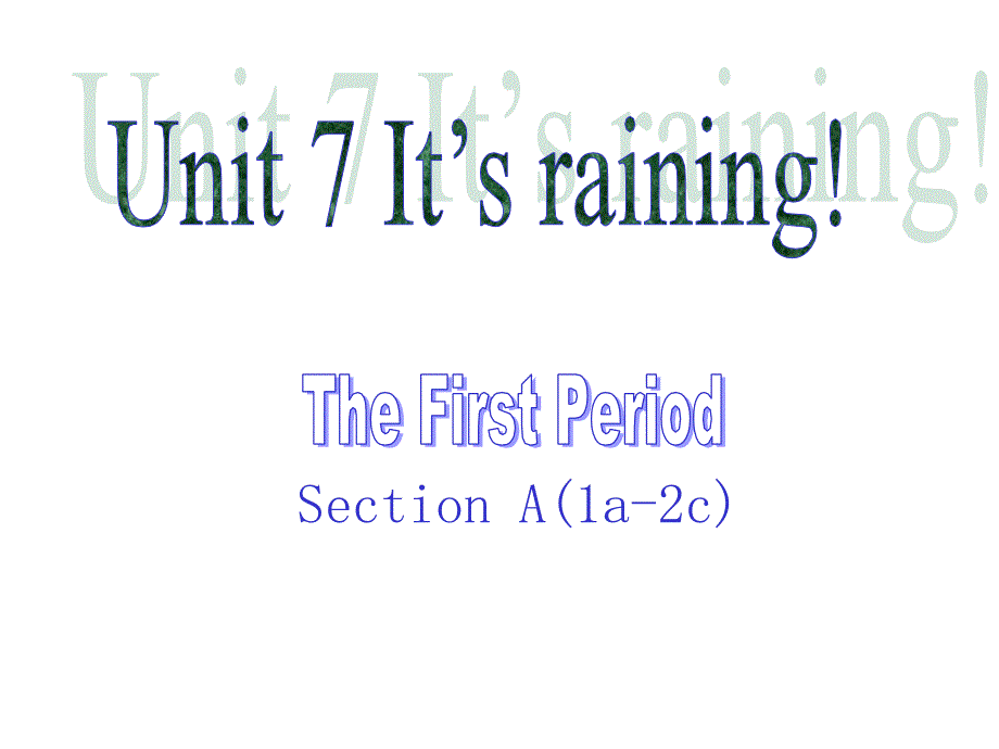 新目标初中英语(人教版)七年级下册(七下)-《Unit-7-Its-raining》课件1_第1页