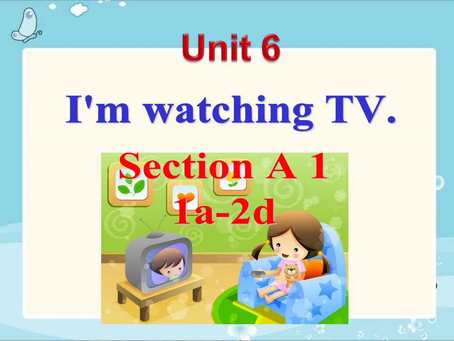 Unit6七年级下SectionA1_第1页