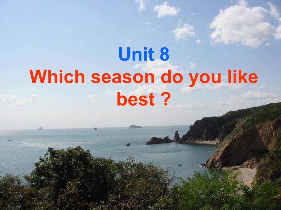 七年级英语Unit8Whichseasondoyoulike湘教版课件仁爱版_第1页