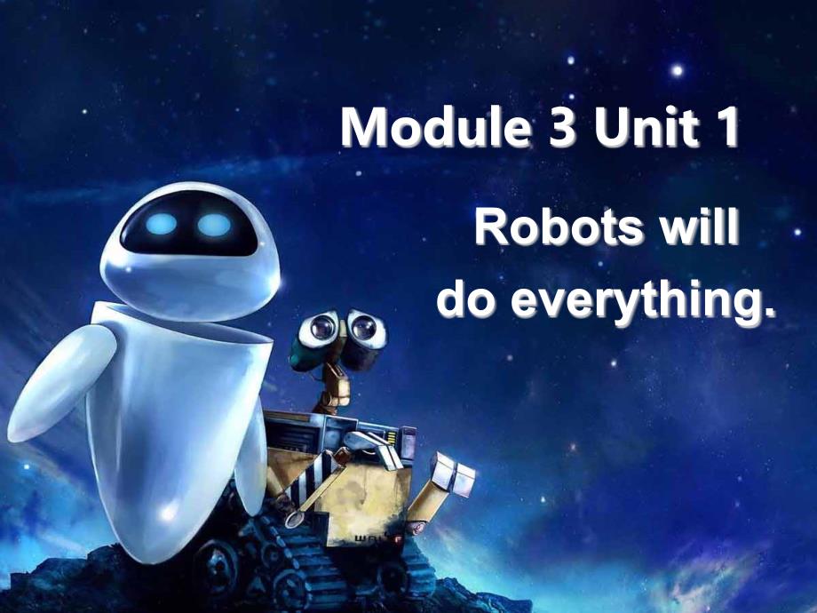 小学英语外研版四年级下册Robots-will-do-everything课件_第1页