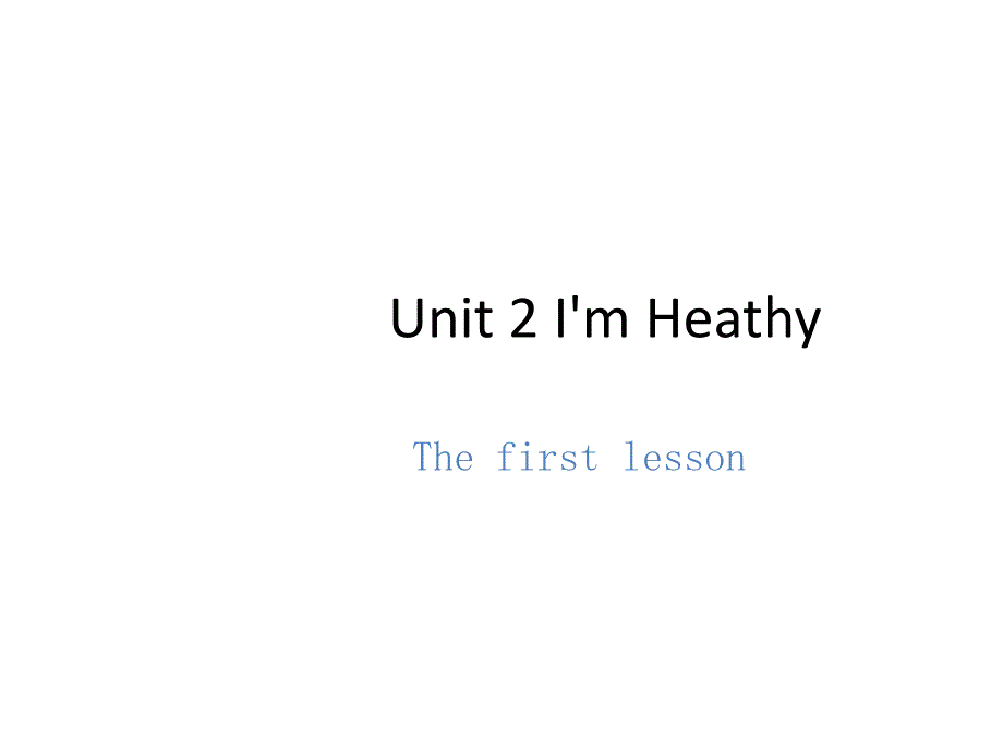 六年级上册英语课件Unit2Imhealthy陕旅版_第1页