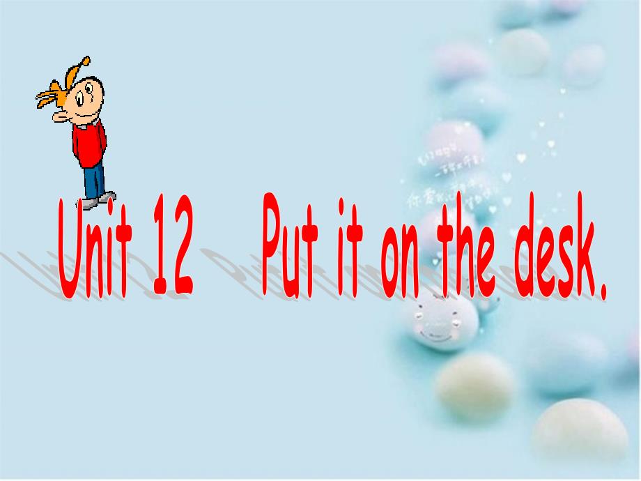 三年级英语上册Unit12Putitonthedesk课件广州版_第2页