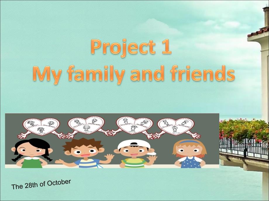 3AProject1Myfamilyandfriendsxin_第1页