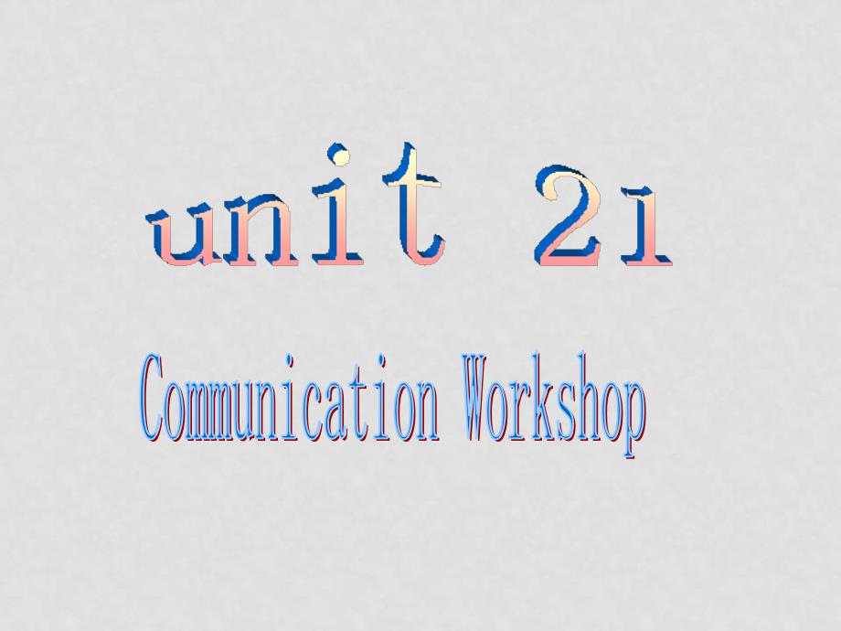 英语北师大版选修7 Unit21 Human Biology Communication Workshop PPT_第1页