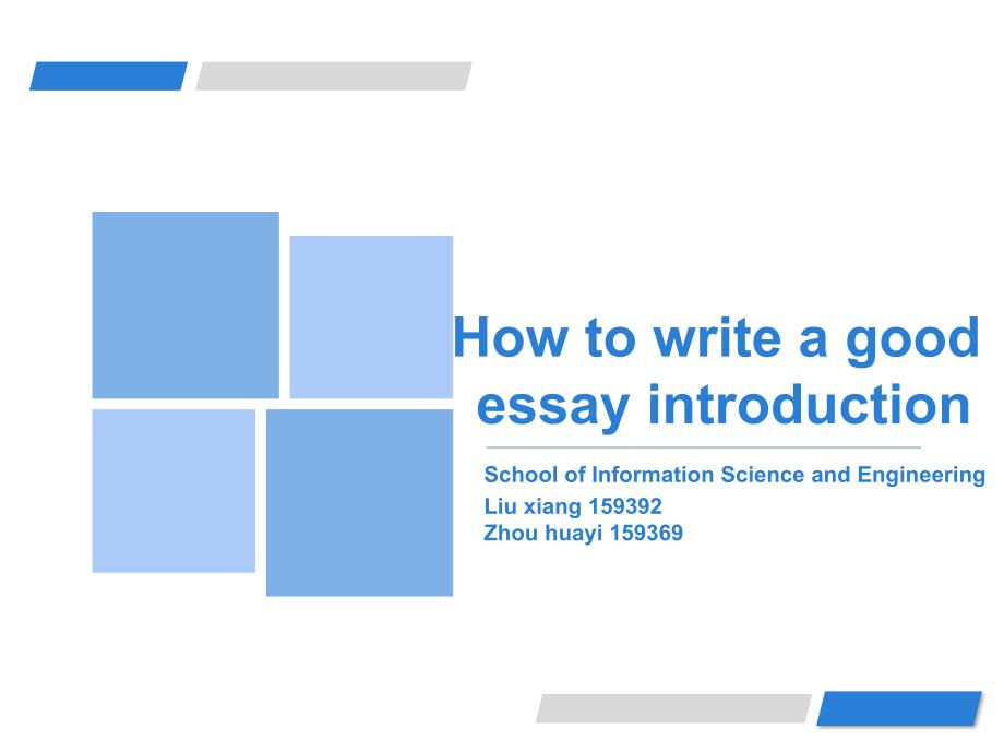 Howtowriteagoodessayintroduction学术英语写作_第1页